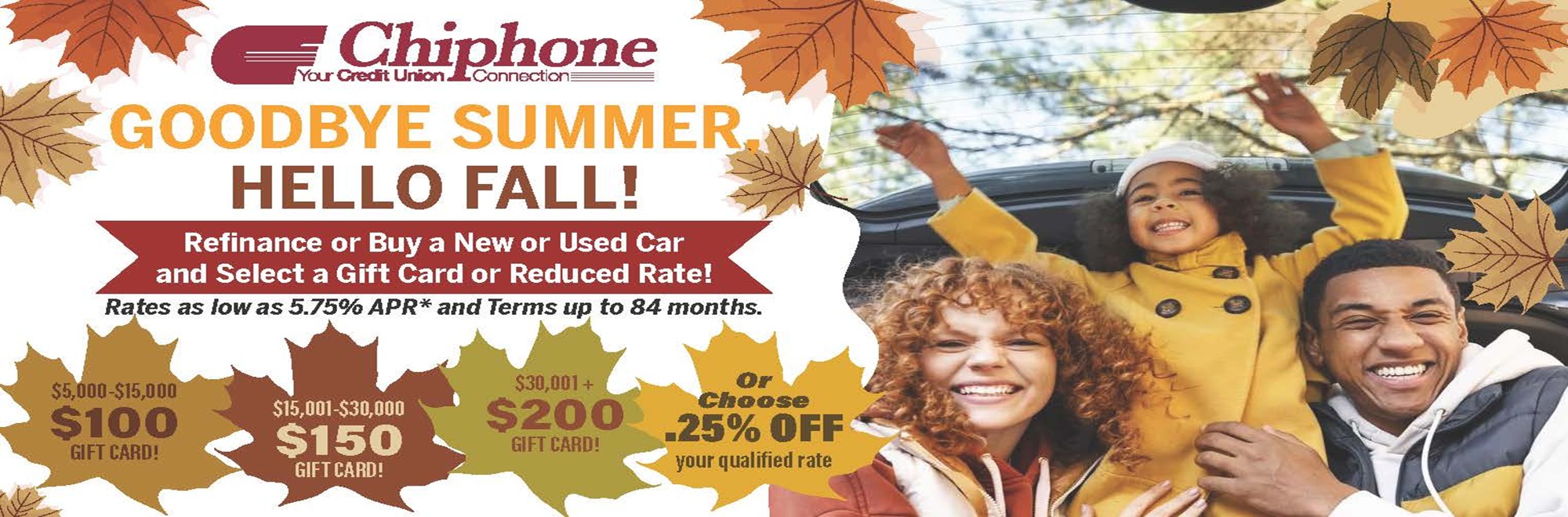 GOODBYE SUMMER HELLO FALL AUTO LOAN PROMOTION!